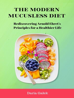 cover image of The Modern Mucusless Diet